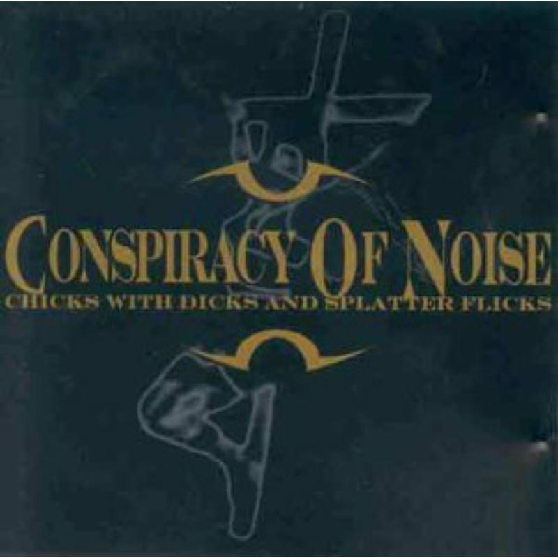 Picture of Conspiracy of Noise - Chicks with Dicks