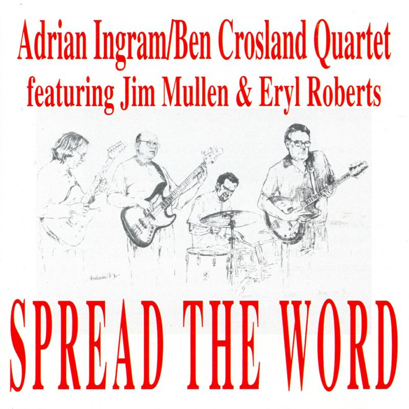 Picture of Adrian Ingram - Ben Crosland Quartet, Jim Mullen & Eryl Roberts - Spread The Word