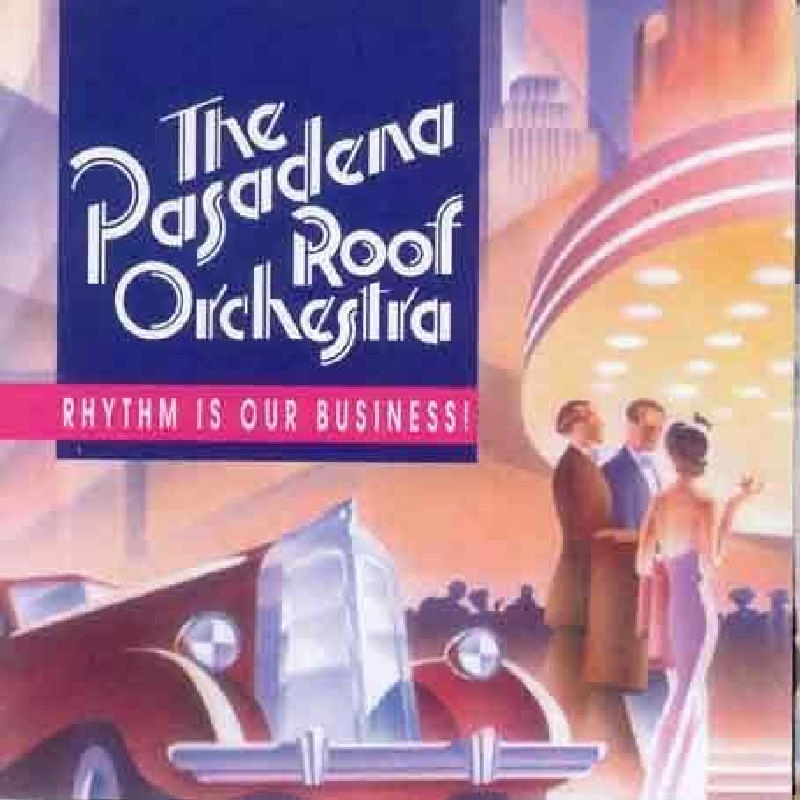 Picture of The Pasadena Roof Orchestra - Rhythm Is Our Business