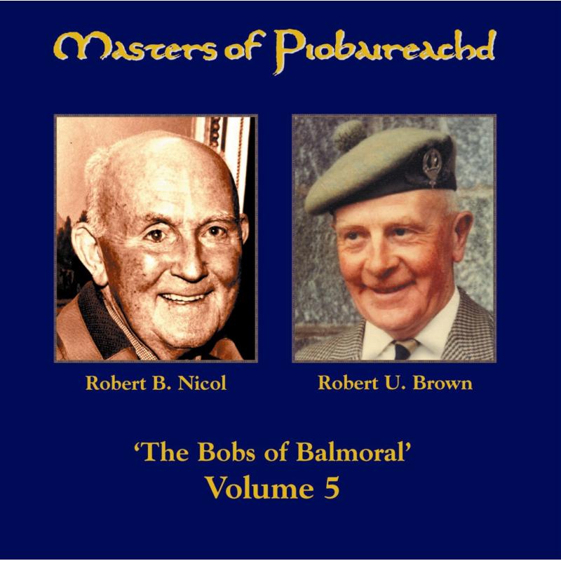 Picture of Robert B. Nicol & Robert U. Brown - Masters Of Piobaireachid Volume 3