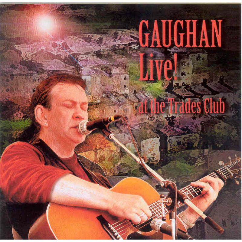 Picture of Dick Gaughan - Gaughan Live! At the Trades Club