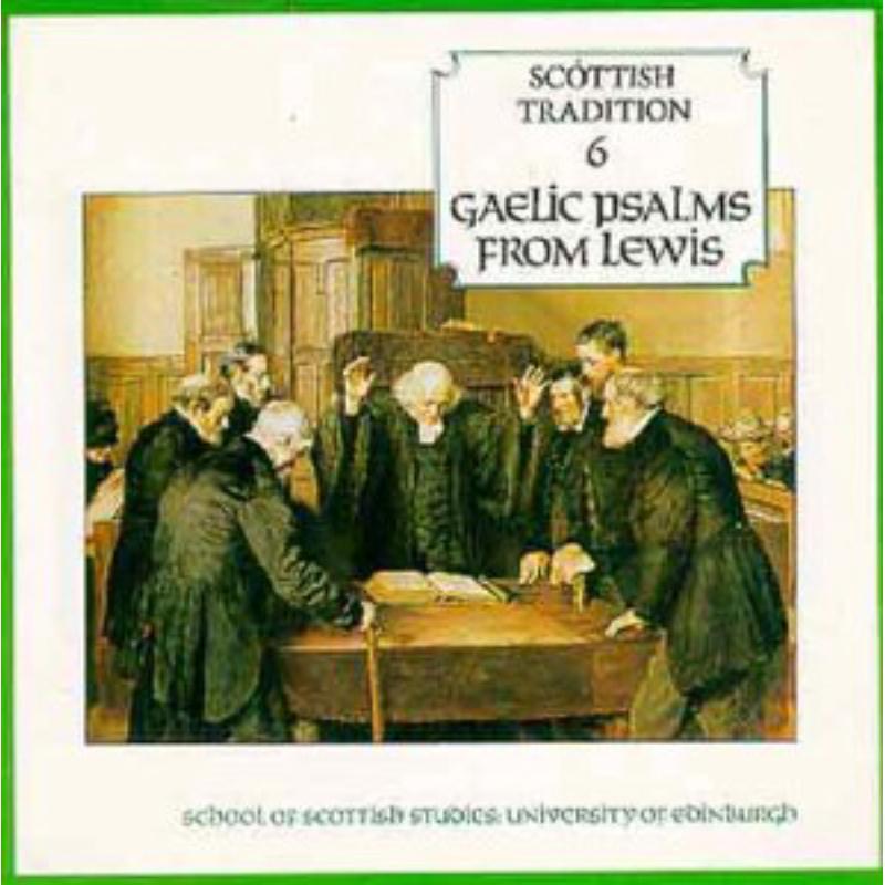 Picture of Various Artists - Scottish Tradition 6: Gaelic Psalms From Lewis