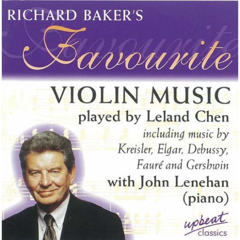 Picture of Leland Chen & John Lenehan - Richard Bakers Favourite Violin Music