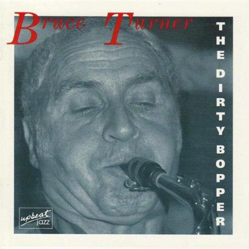 Picture of The Bruce Turner Band - The Dirty Bopper