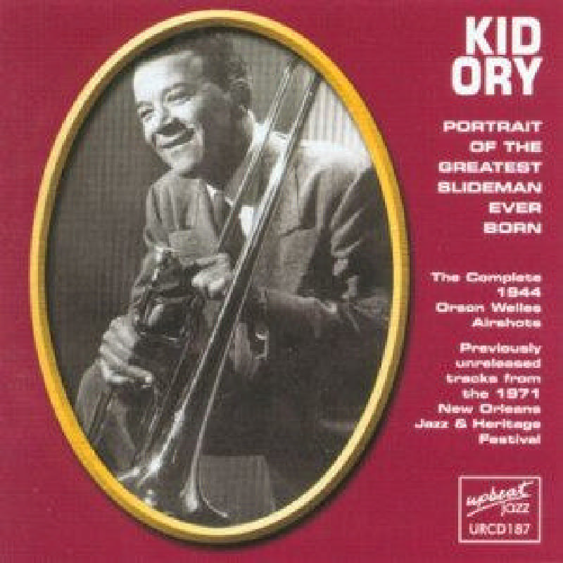 Picture of Kid Ory - Portrait Of The Greatest Slideman Ever Born