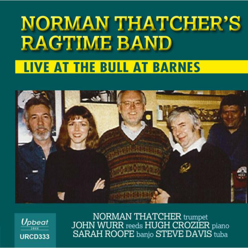 Picture of Norman Thatcher's Ragtime Band - Live At The Bull At Barnes