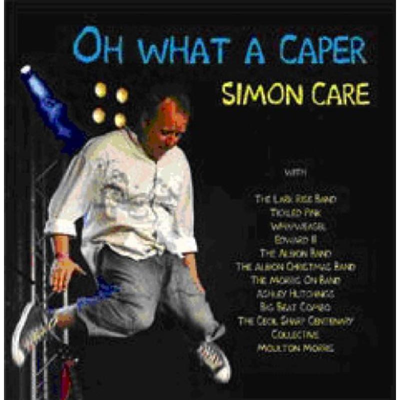 Picture of Simon Care - Oh What A Caper