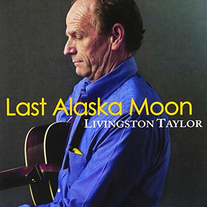 Picture of Livingston Taylor - Last Alaska Moon