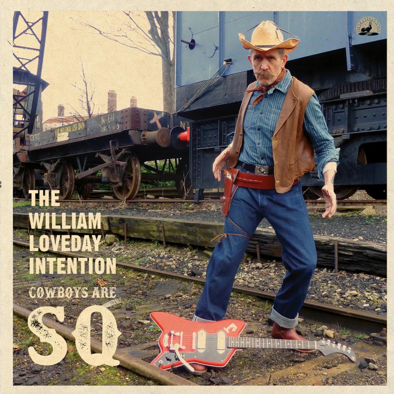 Picture of The William Loveday Intention - Cowboys Are SQ