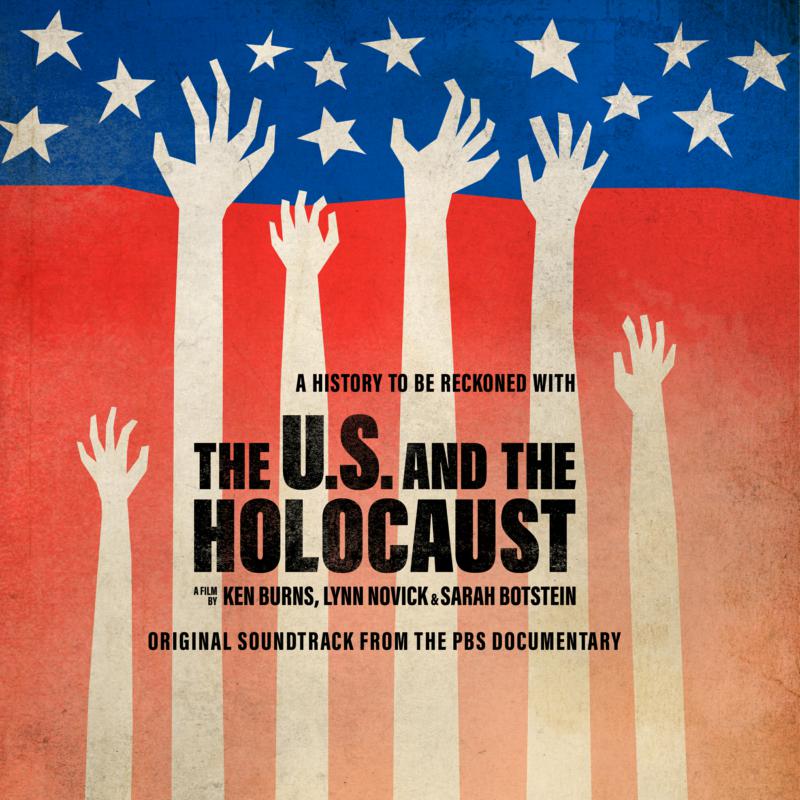 Picture of Various - The U.S. And The Holocaust: A Film By Ken Burns, Lynn Novick & Sarah Botstein (Soundtrack)