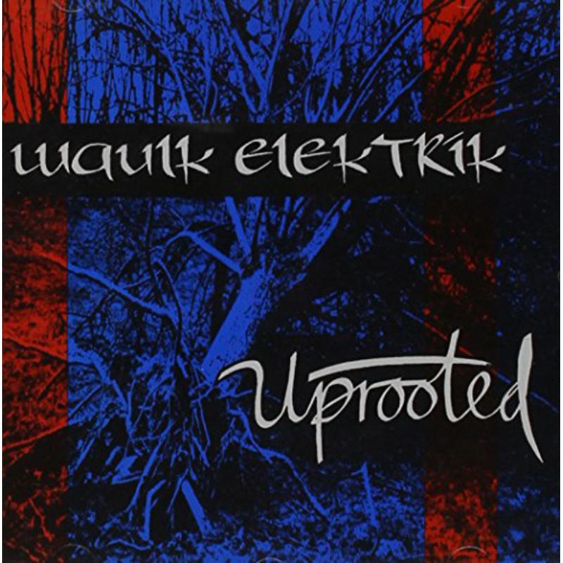 Picture of Waulk Elektrik - Uprooted