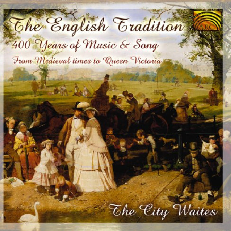 Picture of City Waites - The English Tradition: 400 Years of Music & Song