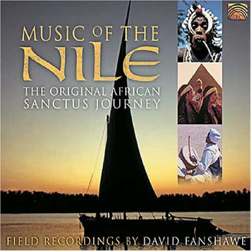 Picture of David Fanshawe - Music Of The Nile: The Original African Sanctus Journey