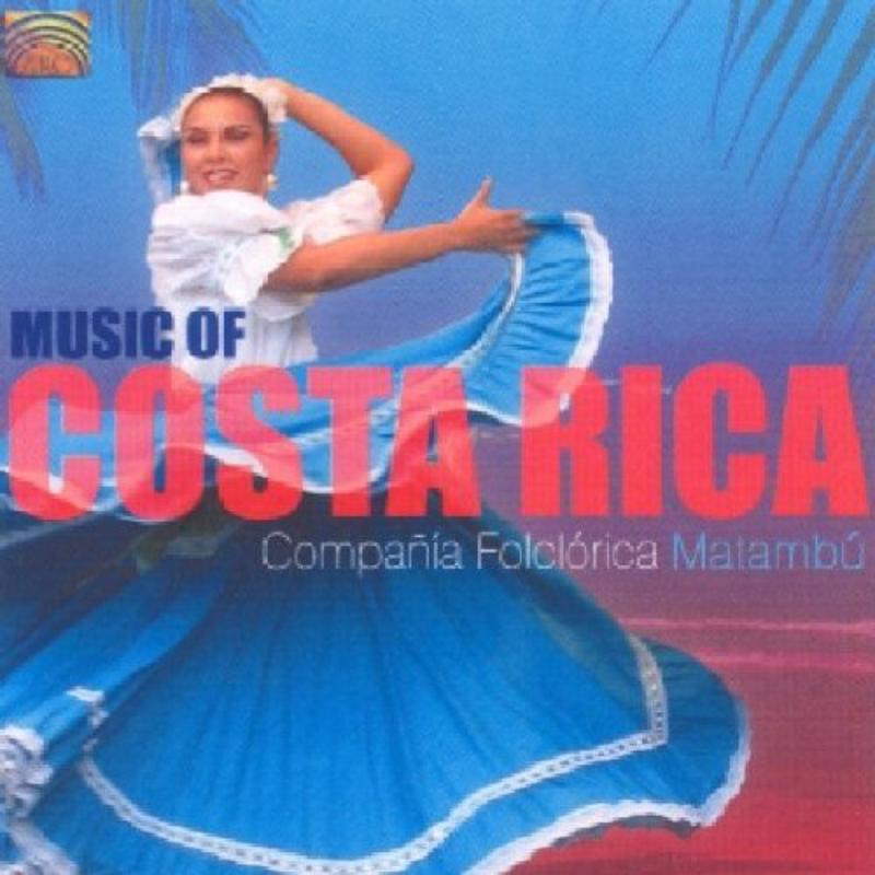 Picture of Compania Folclorica Matambu - The Music Of Costa Rica