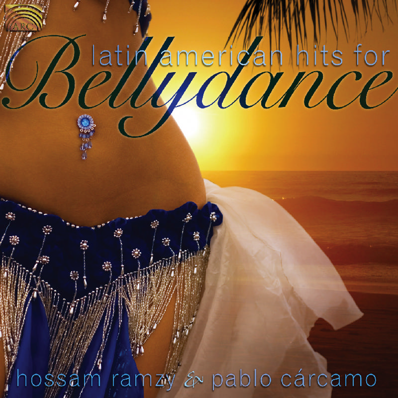 Picture of Hossam Ramzy & Pablo Carcamo - Latin American Hits For Bellydance