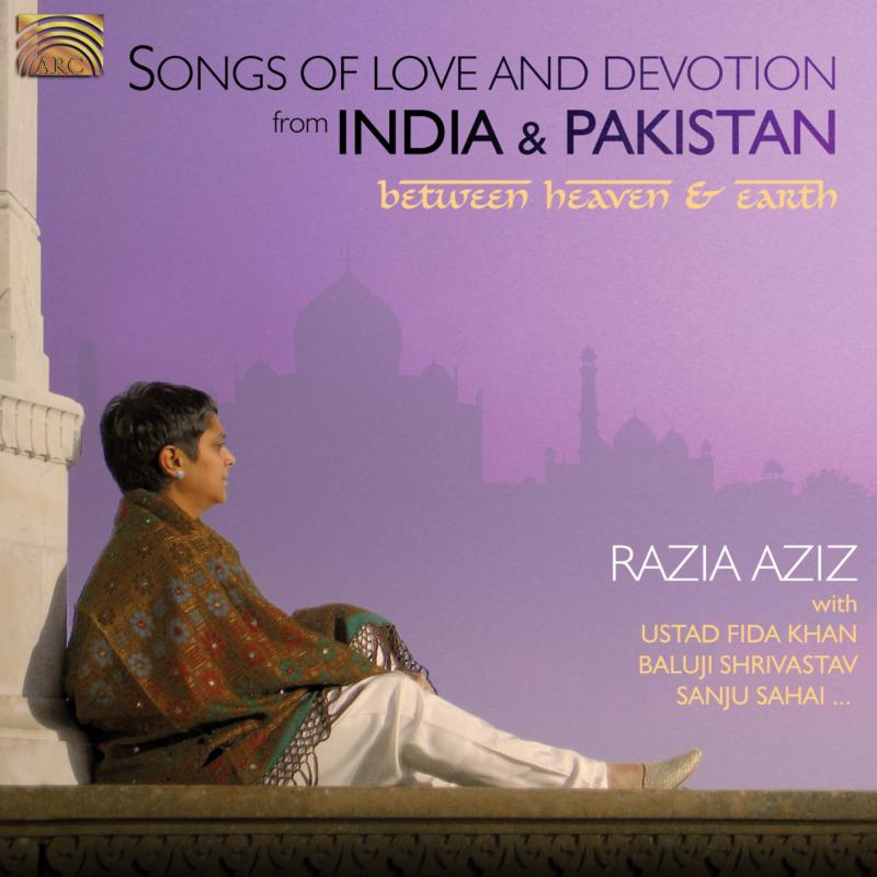 Picture of Razia Aziz - Songs Of Love And Devotion From India & Pakistan