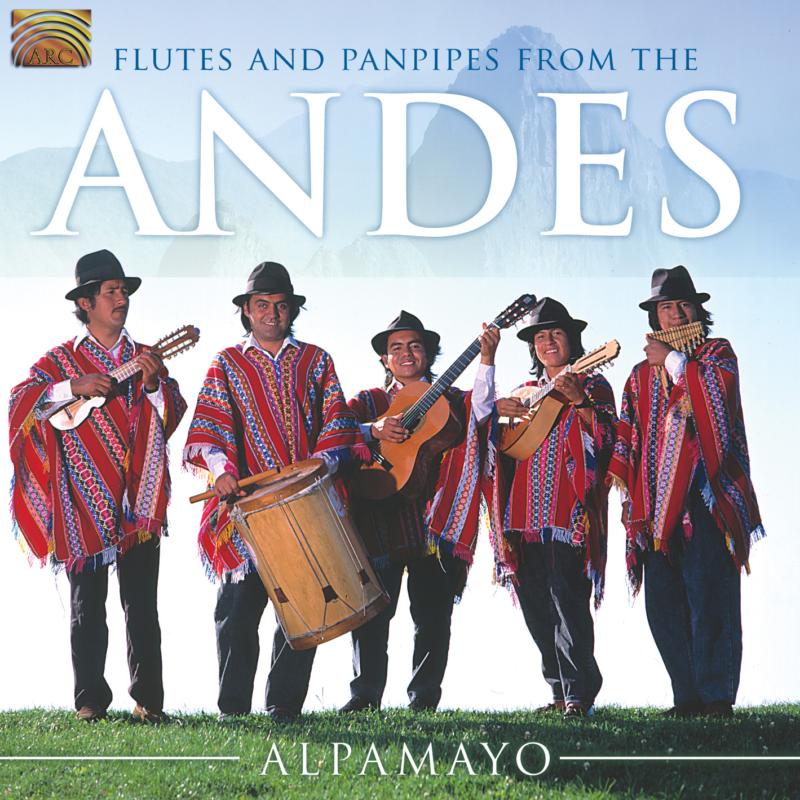 Picture of Alpamayo - Flutes & Panpipes From The Andes
