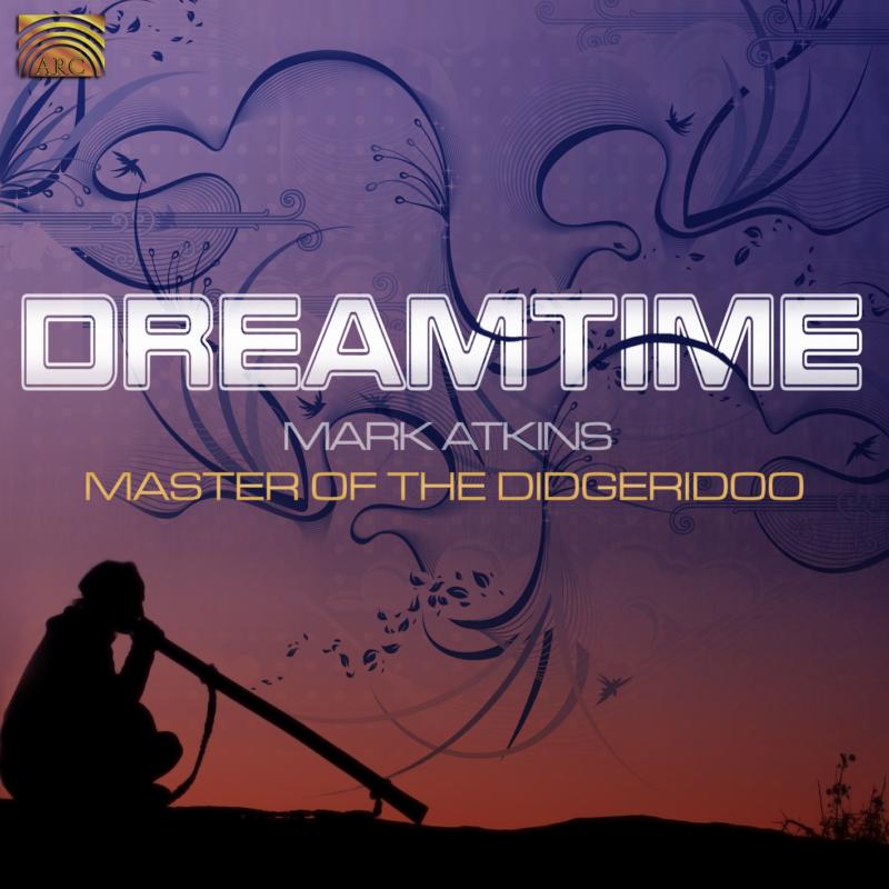 Picture of Mark Atkins - Dreamtime: Master Of The Didgeridoo