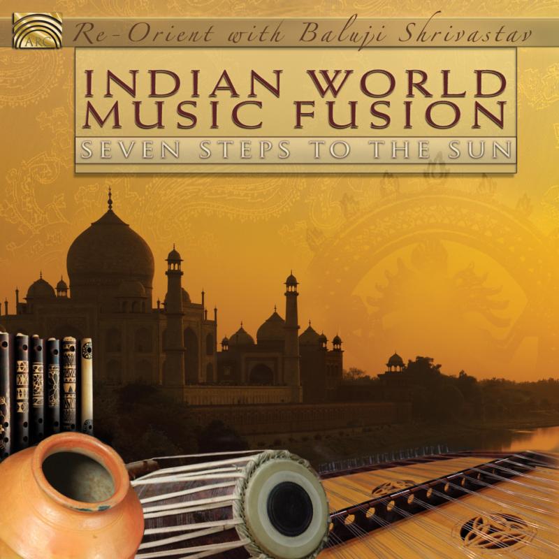 Picture of Re-Orient With Baluji Shrivastav - Indian World Music Fusion - Seven Steps To The Sun
