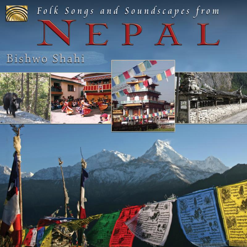 Picture of Bishwo Shahi - Folk Songs And Soundscapes From Nepal