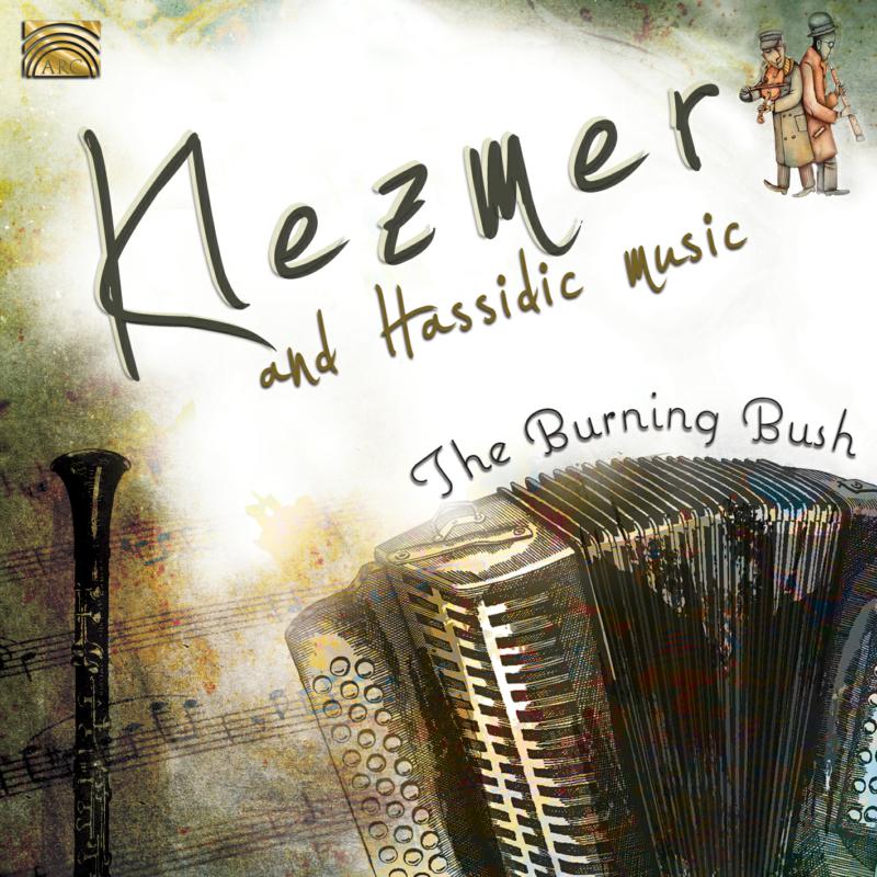 Picture of The Burning Bush - Klezmer And Hassidic Music