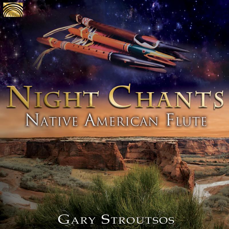 Picture of Gary Stroutsos - Night Chants - Native American Flute