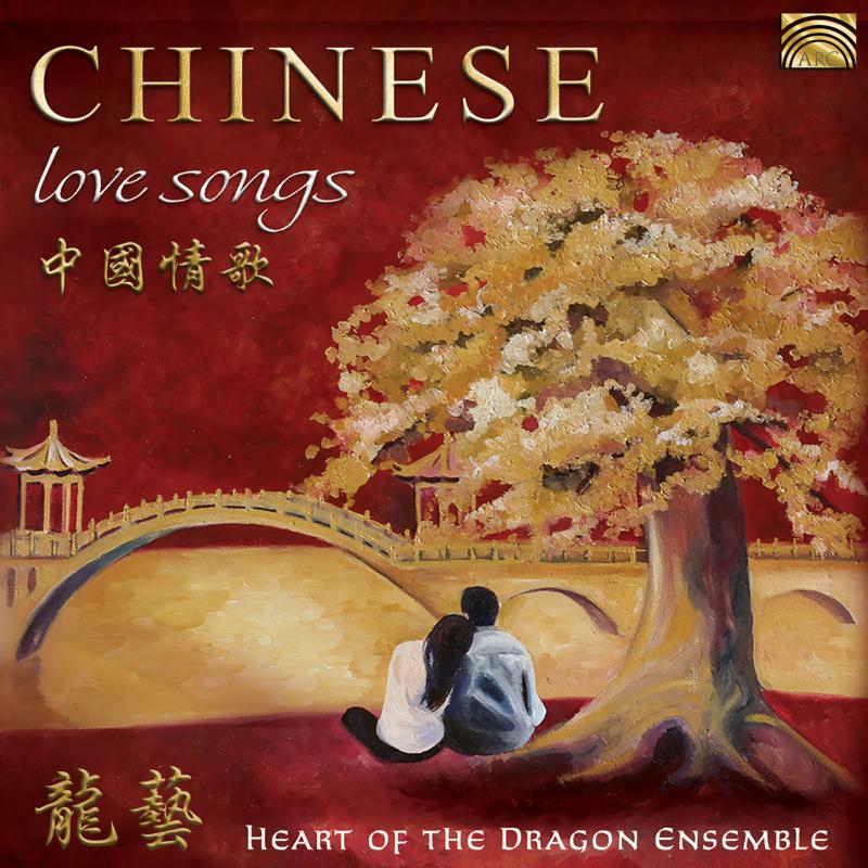 Picture of Heart Of The Dragon Ensemble - Chinese Love Songs