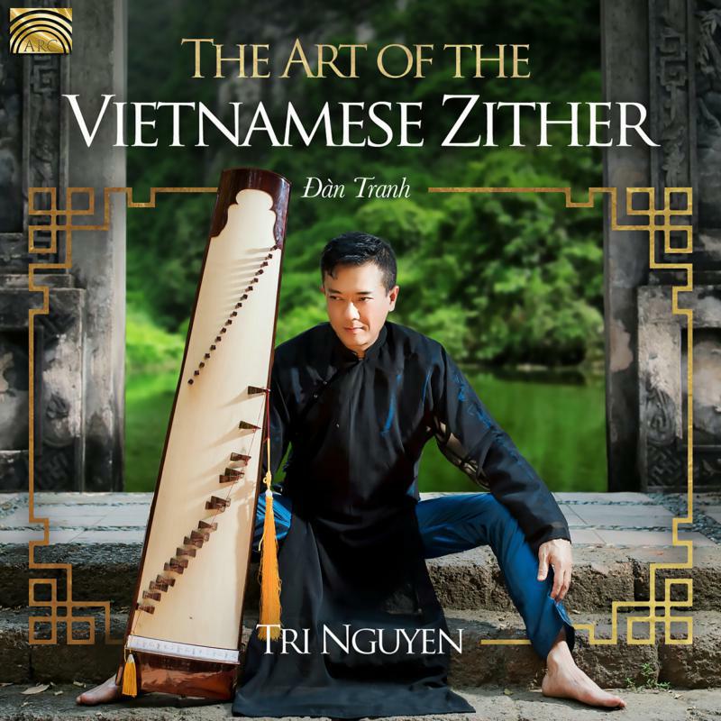 Picture of Tri Nguyen - The Art Of The Vietnamese Zither