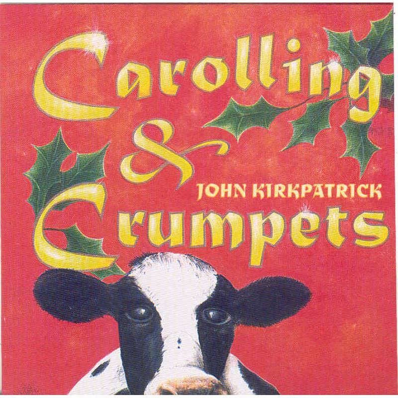 Picture of John Kirkpatrick - Carolling & Crumpets