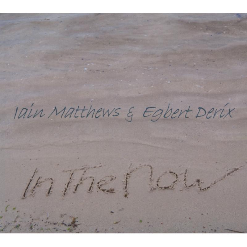 Picture of Iain Matthews & Egbert Derix - In The Now