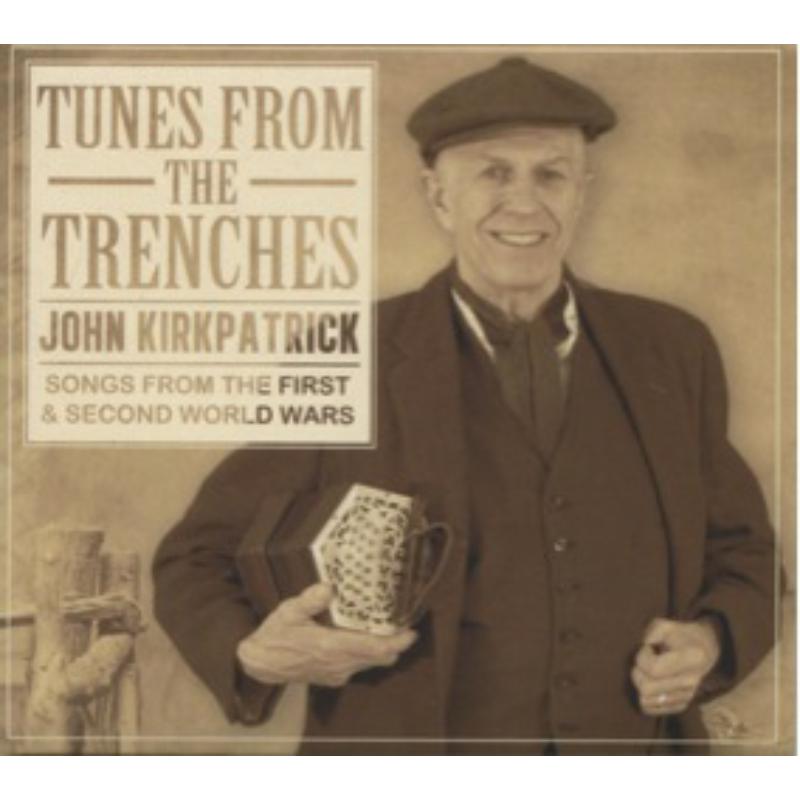 Picture of John Kirkpatrick - Tunes From The Trenches