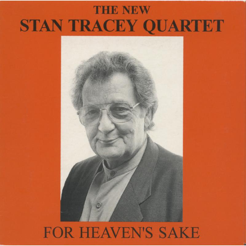 Picture of The New Stan Tracey Quartet - For Heaven's Sake�