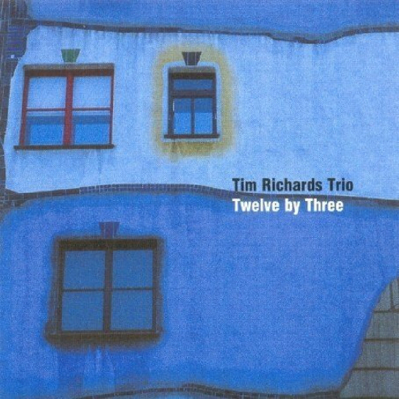 Picture of Tim Richards Trio - Twelve by Three