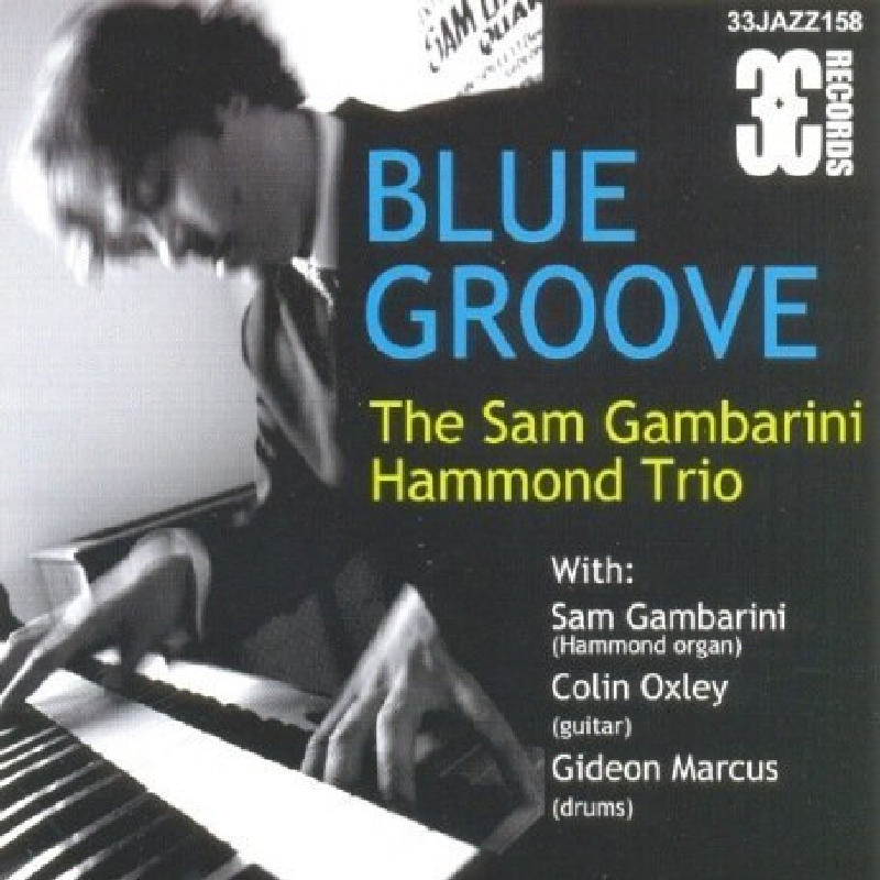 Picture of Sam Gambarini Hammond Trio - Blue Groove