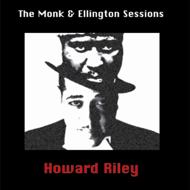 Picture of Howard Riley - The Monk & Ellington Sessions