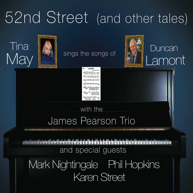 Picture of Tina May - 52nd Street (and Other Tales) - Tina May Sings the Songs of Duncan Lamont
