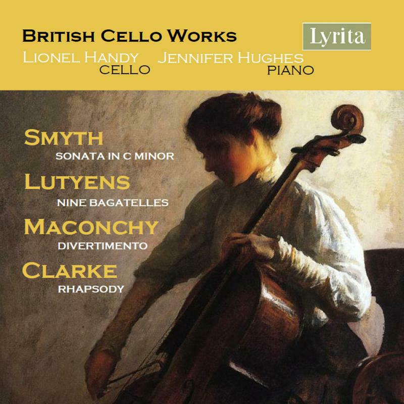 Picture of Handy/Hughes - British Cello Works - Ethel Smyth: Sonata in C minor, Elizabeth Maconchy: Divertimento, Elisabeth Lutyens: Nine Bagatell
