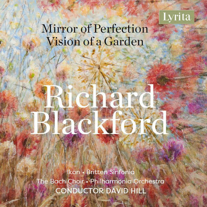 Picture of Various - Richard Blackford: Mirror of Perfection; Vision of a Garden