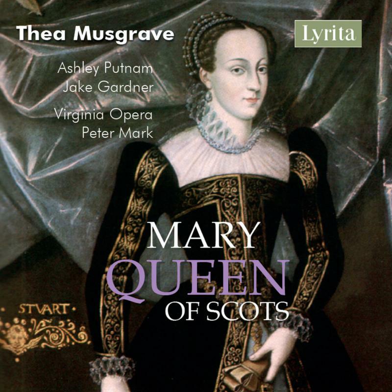 Picture of Putnam/Gardner/Mark - Thea Musgrave: Mary, Queen of Scots