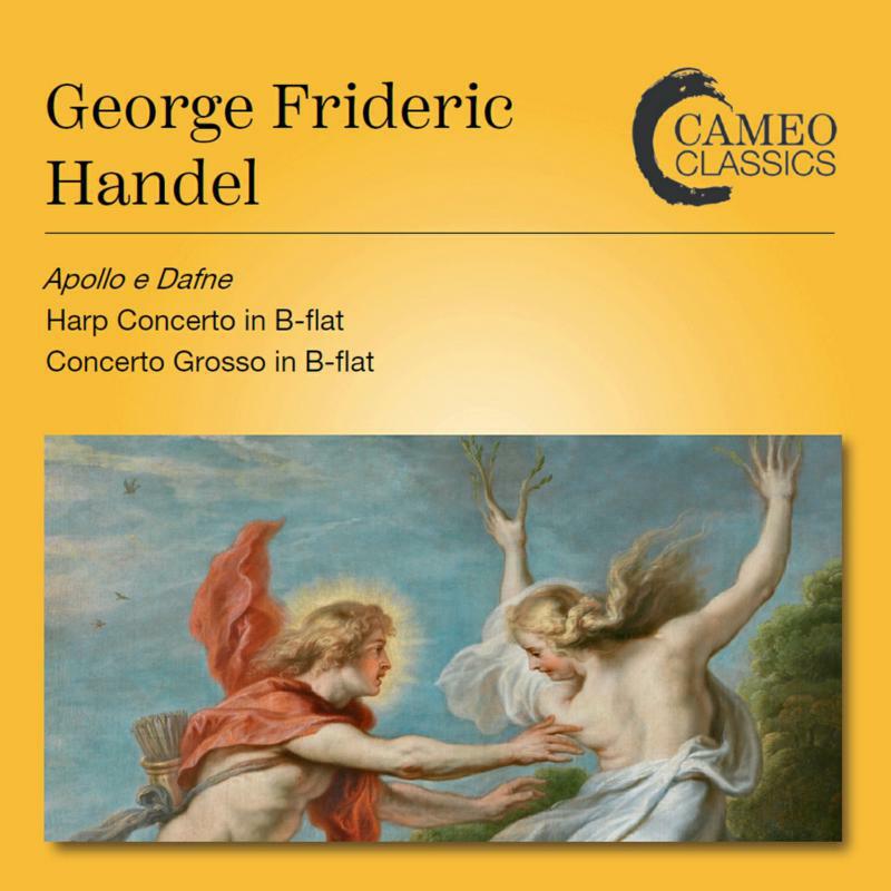 Picture of Ellis/Boyd Neel Orch - George Frideric Handel: Apollo e Dafne, Harp Concerto in B-flat, Concerto Grosso in B-flat