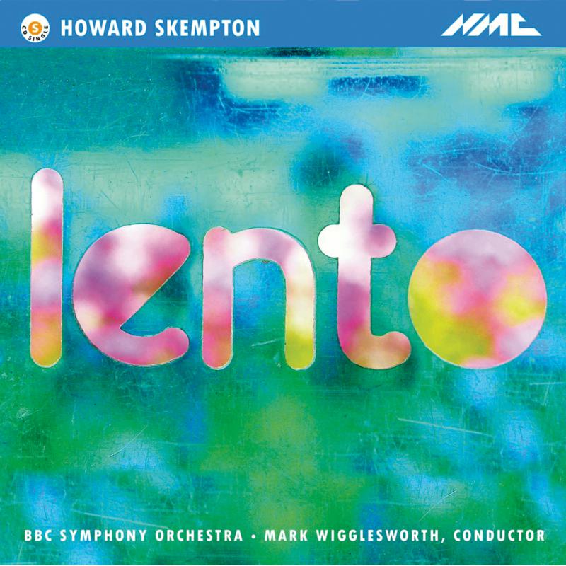 Picture of BBC Symphony Orchestra, Mark Wigglesworth - Howard Skempton: Lento