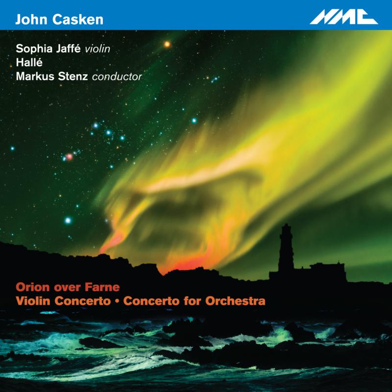 Picture of Sophia Jaffe, Violin; Hall�; Markus Stenz, Conductor - John Casken: Orion Over Farne
