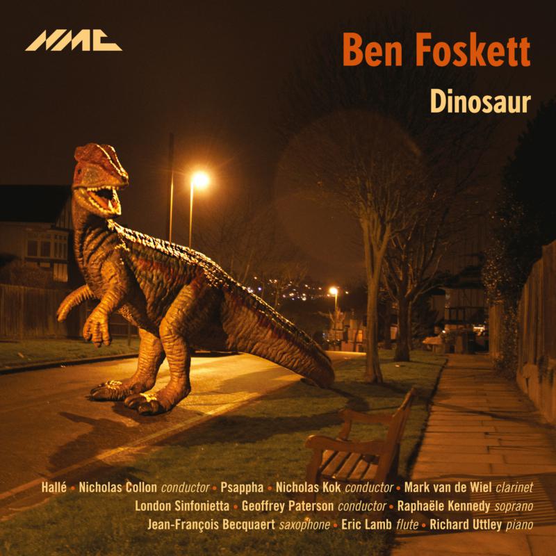 Picture of Hall�; Nicholas Collon; Psappha; Nicholas Kok; Mark Van De Wiel; London Sinfonietta; Geoffrey Paterson; Rapha�le Kennedy; Jean-Fran�ois Becquaert; Eric Lamb; Richard Uttley - Ben Foskett: Dinosaur