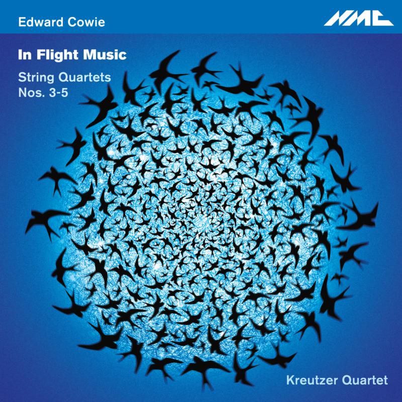 Picture of Kreutzer Quartet - Edward Cowie: In Flight Music - String Quartets 3-5