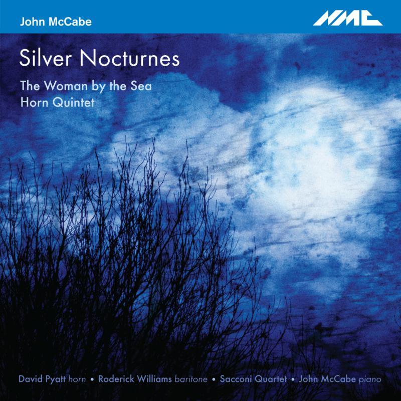 Picture of Sacconi Quartet; Roderick Williams; David Pyatt; John Mccabe - John Mccabe: Silver Nocturnes