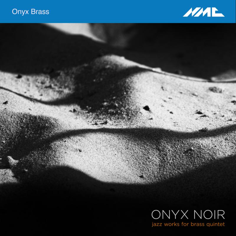 Picture of Onyx Brass: Niall Keatley; Alan Thomas; Andrew Sutton; Amos Miller - Onyx Noir - Jazz Works For Brass Quintet - Kenny Wheeler; Gwilym Simcock