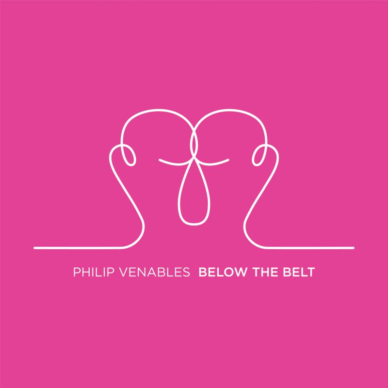 Picture of Melinda Maxwell; Phoenix Piano Trio; Ligeti Quartet; London Sinfonietta; Richard Baker - Philip Venables: Below The Belt