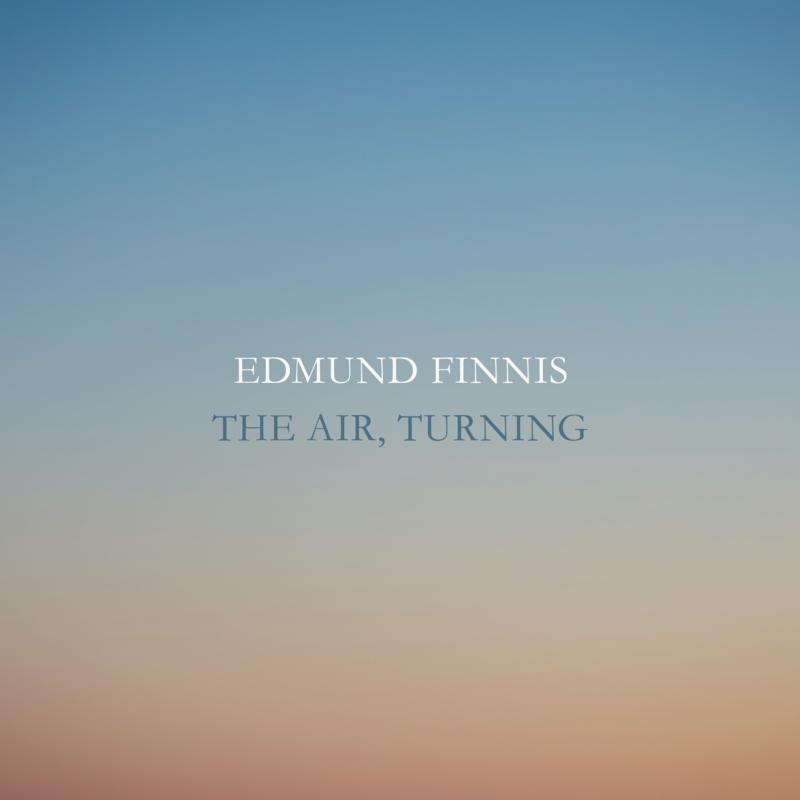 Picture of Various - Edmund Finnis: The Air, Turning