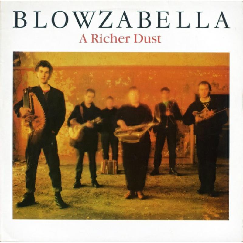 Picture of Blowzabella - A Richer Dust