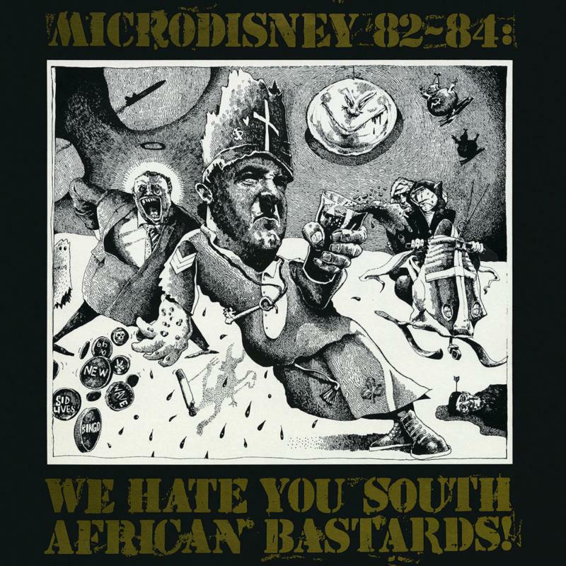 Picture of Microdisney - 82-84: We Hate You South African Bastards!